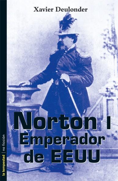 NORTON I EMPERADOR DE EEUU | 9788479480653 | DEULONDER I CAMINS,XAVIER