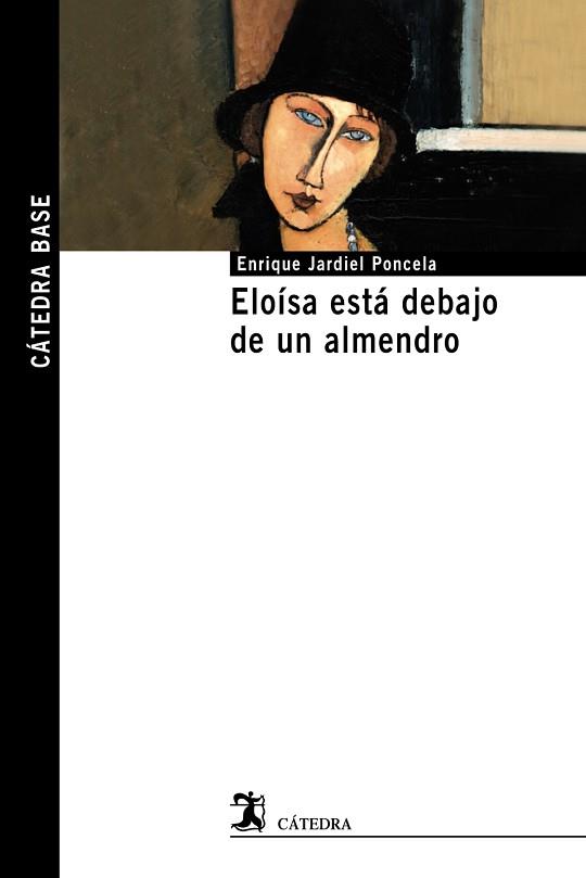 ELOISA ESTA DEBAJO DE UN ALMENDRO | 9788437635217 | JARDIEL PONCELA,ENRIQUE
