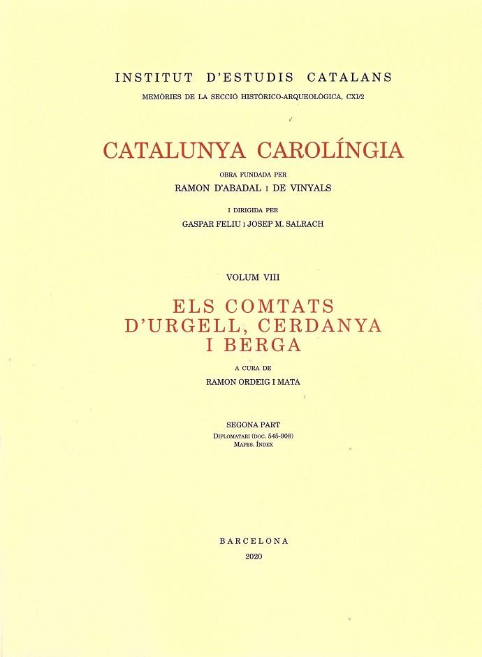 CATALUNYA CAROLINGIA VOLUM: 8 : ELS COMTATS D'URGELL, CERDANYA I BERGA SEGONA PART | 9788499655697 | AA.VV