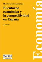 ENTORNO ECONOMICO Y LA COMPETITIVIDAD EN ESPAÑA | 9788498301045 | NAVARRO ARANCEGUI,MIKEL