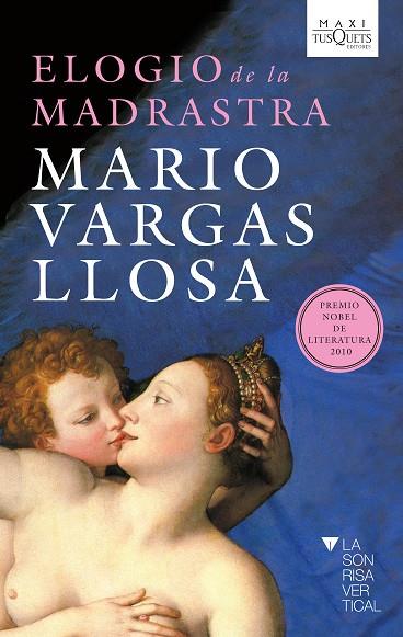 ELOGIO DE LA MADRASTRA | 9788483835951 | VARGAS LLOSA,MARIO (NOBEL LITERATURA 2010)