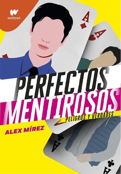 PELIGROS Y VERDADES. PERFECTOS MENTIROSOS 2  | 9788418318351 | MIREZ, ALEX