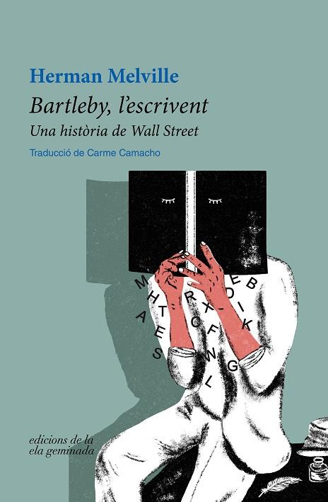 BARTLEBY, L'ESCRIVENT. UNA HISTÒRIA DE WALL STREET | 9788412452709 | MELVILLE, HERMAN