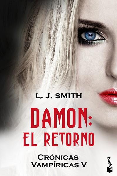 DAMON EL RETORNO. CRONICAS VAMPIRICAS 5 | 9788408110538 | SMITH,L.J.