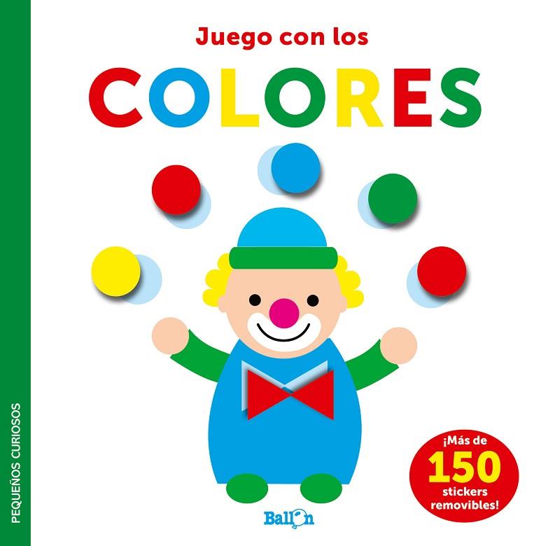 JUEGO CON LOS COLORES  | 9789403225043 | BALLON