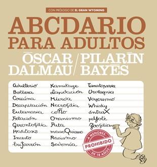 ABCDARIO PARA ADULTOS | 9788494386046 | BAYES,PILARIN DALMAU,OSCAR