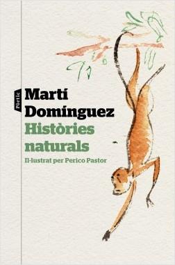 HISTÒRIES NATURALS | 9788498094220 | DOMÍNGUEZ, MARTÍ