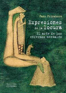 EXPRESIONES DE LA LOCURA. EL ARTE DE LOS ENFERMOS MENTALES | 9788437629803 | PRINZHORN,HANS