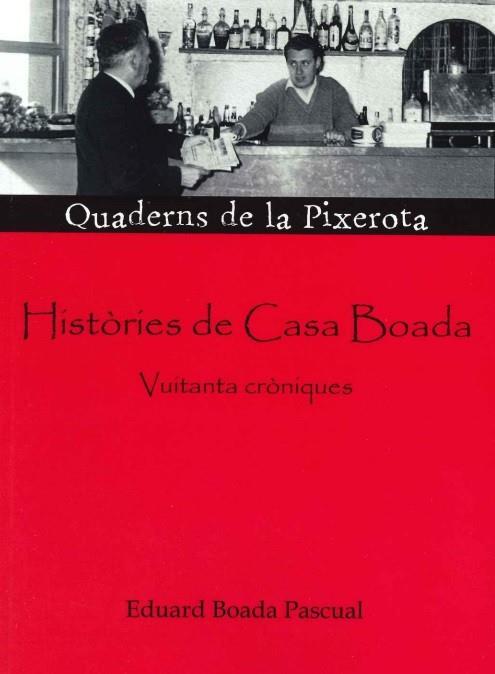 HISTORIES DE CASA BOADA. VUITANTA CRONIQUES | 9788412446654 | BOADA PASCUAL,EDUARD