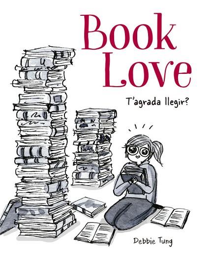 BOOK LOVE. T'AGRADA LLEGIR? | 9788416670796 | TUNG, DEBBIE