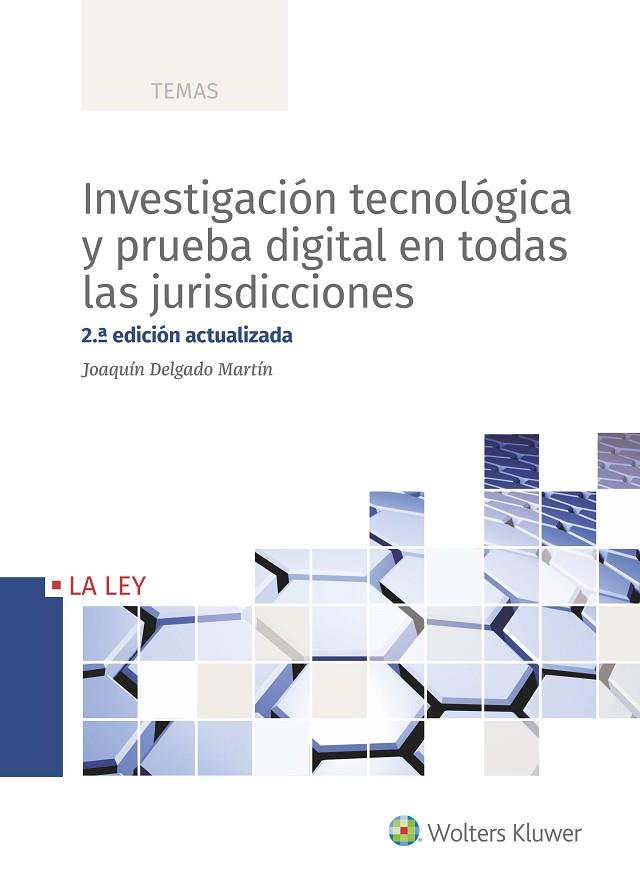 INVESTIGACIÓN TECNOLÓGICA Y PRUEBA DIGITAL EN TODAS LAS JURISDICCIONES  | 9788490207758 | DELGADO MARTÍN, JOAQUÍN
