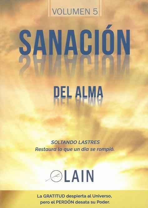 SANACION DEL ALMA. SAGA LA VOZ DE TU ALMA 5 | 9788469754412 | GARCÍA CALVO, LAIN