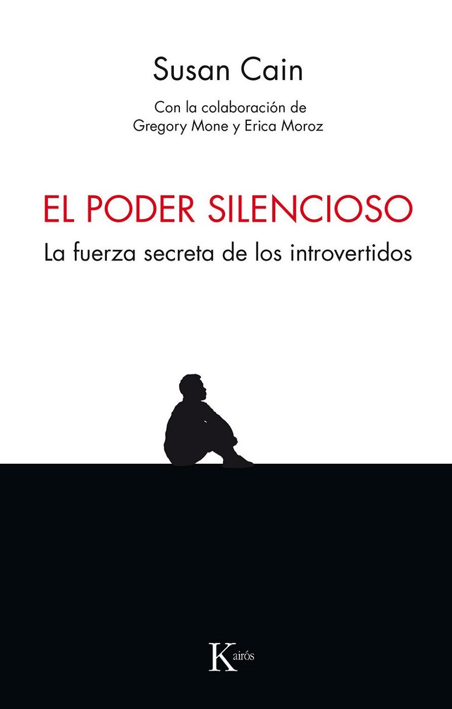 EL PODER SILENCIOSO. LA FUERZA DE LOS INTROVERTIDOS | 9788499886459 | CAIN, SUSAN