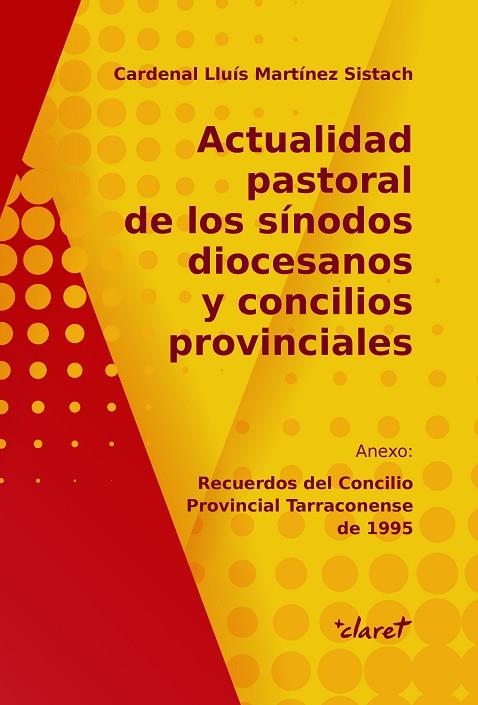 ACTUALIDAD PASTORAL DE LOS SÍNODOS DIOCESANOS Y CONCILIOS PROVINCIALES | 9788491362968 | MARTÍNEZ SISTACH, LLUÍS