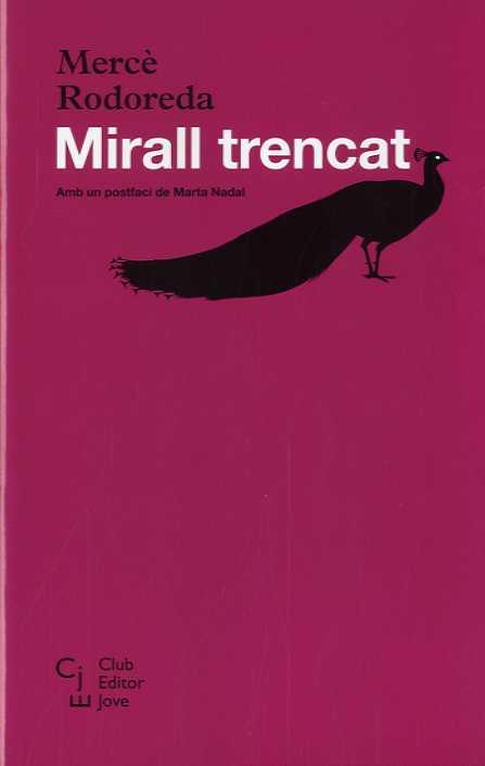 MIRALL TRENCAT | 9788473292245 | RODOREDA, MERCÈ