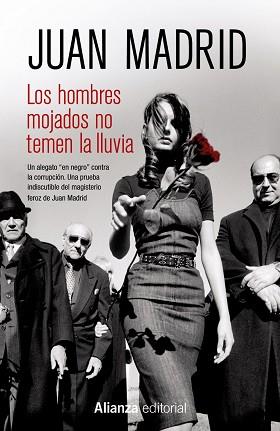HOMBRES MOJADOS NO TEMEN LA LLUVIA | 9788420686264 | MADRID,JUAN