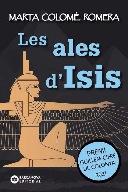 LES ALES D'ISIS (PREMI GUILLEM CIFRE DE COLONYA 2021) | 9788448953904 | COLOMÉ ROMERA, MARTA