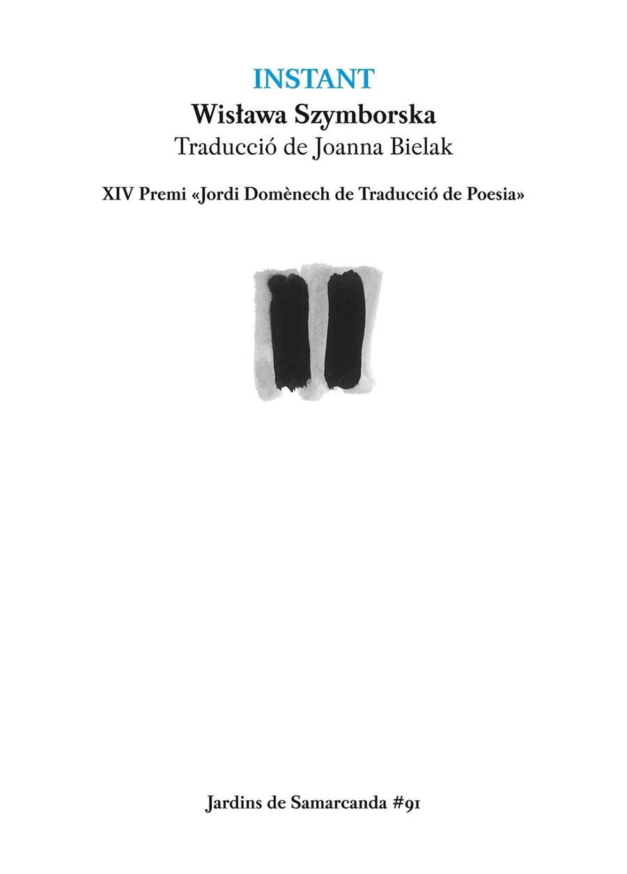 INSTANT, XIV PREMI JORDI DOMENECH DE TRADUCCIO DE POESIA | 9788497666398 | SZYMBORSKA, WISLAWA, PREMIO NOBEL LITERATURA 1996