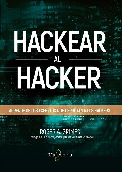 HACKEAR AL HACKER. APRENDE DE LOS EXPERTOS QUE DERROTAN A LOS HACKERS | 9788426726797 | A. GRIMES, ROGER