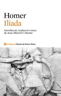 ILIADA (INTRODUCCIO, TRADUCCIO I NOTESJOAN ALBERICH I MARINE) | 9788482645506 | HOMERO