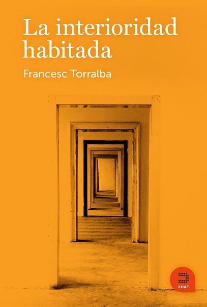 LA INTERIORIDAD HABITADA | 9788415995289 | TORRALBA ROSELLÓ, FRANCESC