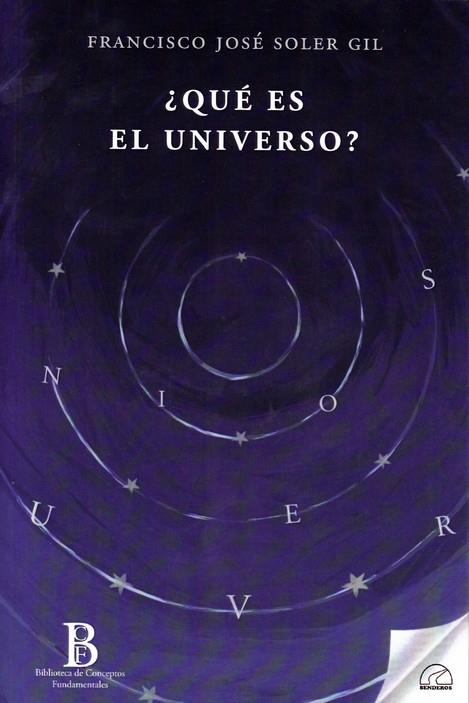 QUÉ ES EL UNIVERSO? | 9788412452815 | SOLER GIL, FRANCISCO JOSE