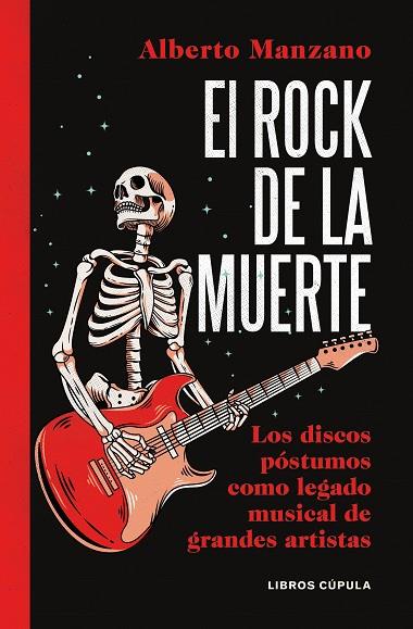 EL ROCK DE LA MUERTE. LOS DISCOS PÓSTUMOS COMO LEGADO MUSICAL DE GRANDES ARTISTAS | 9788448029869 | MANZANO, ALBERTO