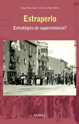 ESTRAPERLO ESTRATEGIES DE SUPERVIVENCIA | 9788492811731 | PONT FARRE,MIQUEL PONT PEDROS,M.TERESA