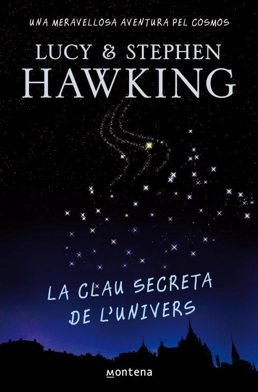 LA CLAU SECRETA DE L,UNIVERS | 9788484414223 | HAWKING,STEPHEN W. HAWKING,LUCY