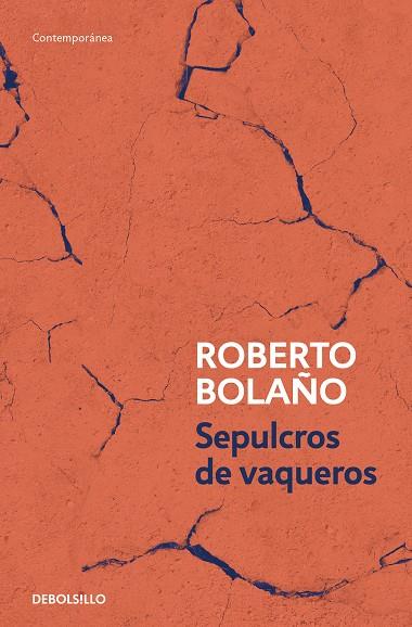 SEPULCROS DE VAQUEROS | 9788466375818 | BOLAÑO, ROBERTO
