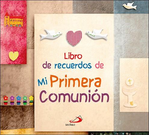 LIBRO DE RECUERDOS DE MI PRIMERA COMUNIÓN | 9788428556620