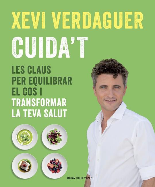 CUIDA'T. LES CLAUS PER EQUILIBRAR EL COS I TRANSFORMAR LA TEVA SALUT | 9788417627621 | VERDAGUER, XEVI