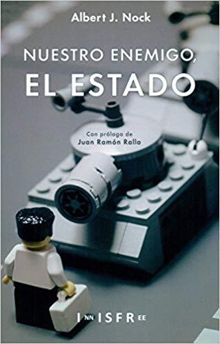 NUESTRO ENEMIGO EL ESTADO | 9781909870222 | ALBERT J. NOCK