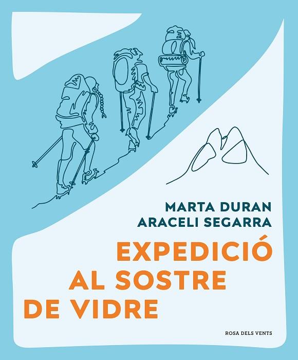 EXPEDICIÓ AL SOSTRE DE VIDRE | 9788419259479 | DURÁN, MARTA / SEGARRA, ARACELI