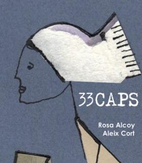 33 CAPS | 9788460912347 | ROSA ALCOY I ALEIX CORT 
