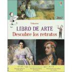LIBRO DE ARTE. DESCUBRE LOS RETRATOS | 9781474952040