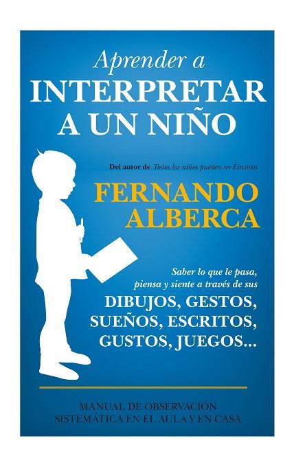 APRENDER A INTERPRETAR A UN NIÑO | 9788415943525 | ALBERCA,FERNANDO