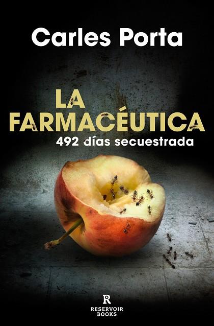 LA FARMACÉUTICA 492 DÍAS SECUESTRADA | 9788418052118 | PORTA, CARLES