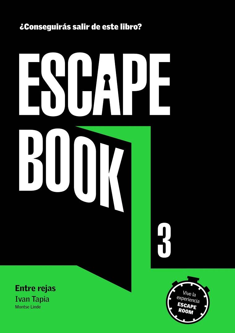 ESCAPE BOOK 3 ENTRE REJAS | 9788417560782 | TAPIA, IVAN/LINDE, MONTSE