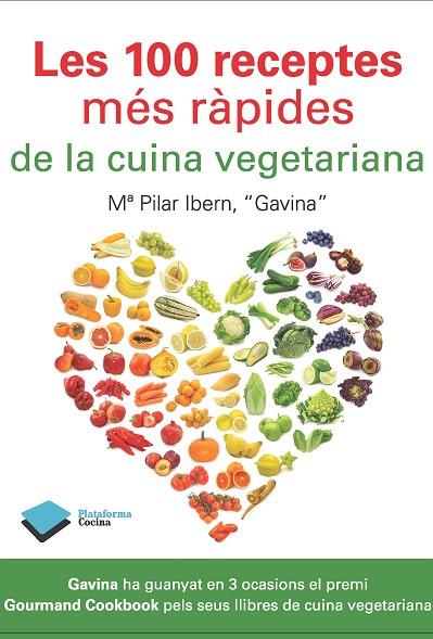 100 RECEPTES MES RAPIDES DE LA CUINA VEGETARIANA | 9788415115915 | IBERN,M.PILAR