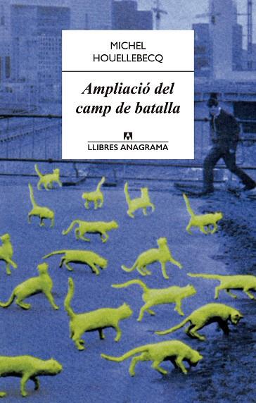 AMPLIACIO DEL CAMP DE BATALLA | 9788433915092 | HOUELLEBECQ,MICHEL