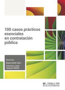 100 CASOS PRÁCTICOS ESENCIALES EN CONTRATACIÓN PÚBLICA | 9788470529412 | GORDO CANO,DIANA