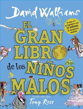 EL GRAN LIBRO DE LOS NIÑOS MALOS | 9788417460020 | WALLIAMS,DAVID/ROSS,TONY