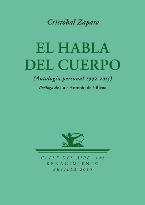 HABLA DEL CUERPO. ANTOLOGIA PERSONAL 1992-2015 | 9788416246953 | ZAPATA,CRISTOBAL