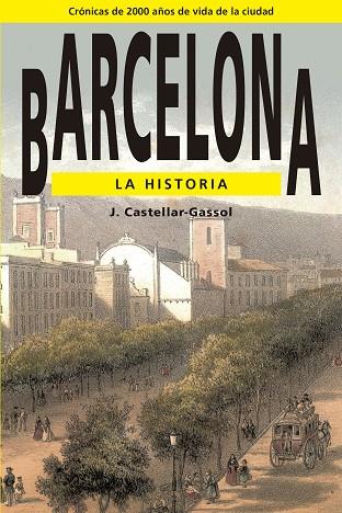 BARCELONA HISTORIA | 9788486540715 | CASTELLAR-GASSOL,J.