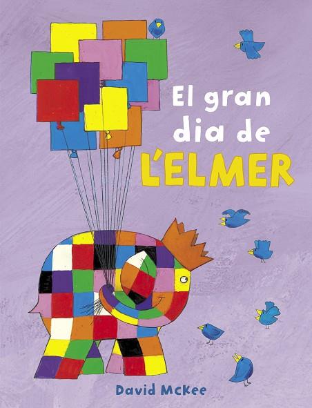 EL GRAN DIA DE L'ELMER (AMB DIVERTIDES ACTIVITATS) | 9788448851903 | MCKEE, DAVID