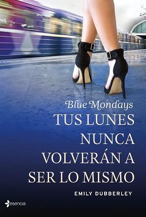 BLUE MONDAYS LUNES NUNCA VOLVERAN A SER LO MISMO | 9788408139324 | DUBBERLEY,EMILY
