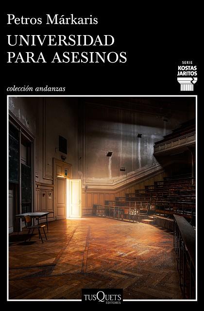 UNIVERSIDAD PARA ASESINOS (SERIE KOSTAS JARITOS) | 9788490666722 | MÁRKARIS, PETROS
