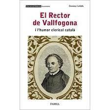 EL RECTOR DE VALLFOGONA I L'HUMOR CLERICAL CATALÀ | 9788417116699 | CORBELLA, DOMÈNEC