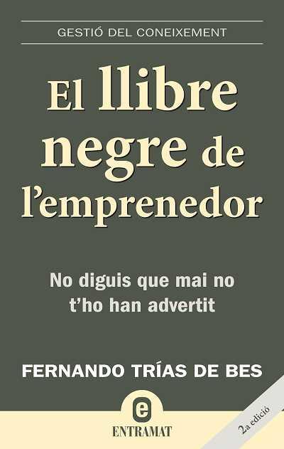 LLIBRE NEGRE DE L,EMPRENEDOR | 9788493573256 | TRIAS DE BES,FERNANDO